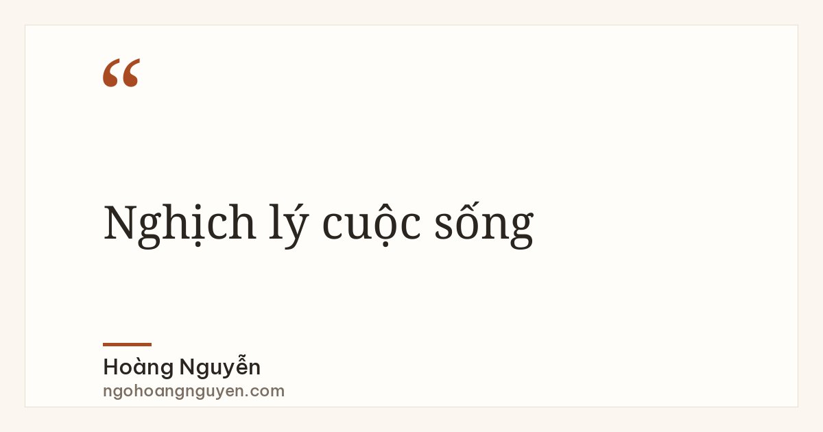 Nghịch lý cuộc sống